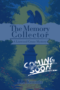 The Memory Collector Book 2 in the Linwood Crane Mysteries - Coming Soon
